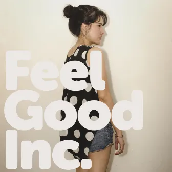 Feel Good Inc. by The Same