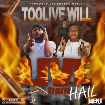 Live from Hail by TooLive Will