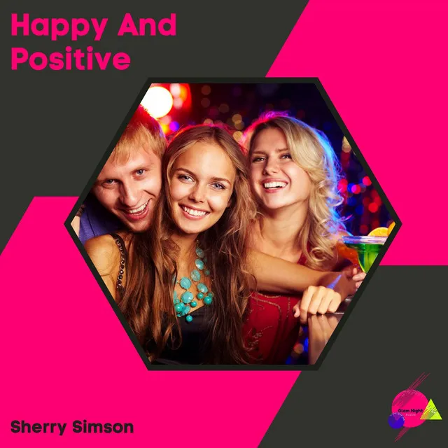 Happy And Positive - Original Mix