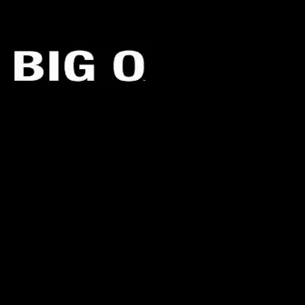 Big O by Roqy Tyraid