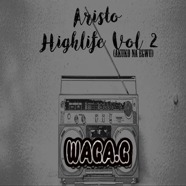 Aristo Highlife Vol 2