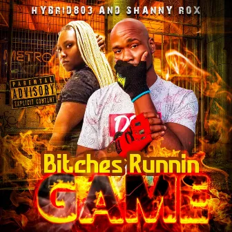 Bitches Runnin Game by Hybrid803