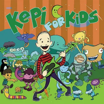 Kepi For Kids by Kepi Ghoulie