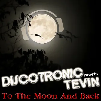 To The Moon And Back by Discotronic