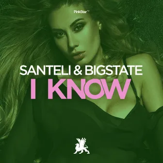 I Know by Bigstate