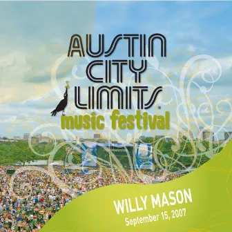 Live At Austin City Limits Music Festival 2007 by Willy Mason