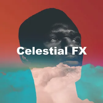 Celestial FX by Astral Noise