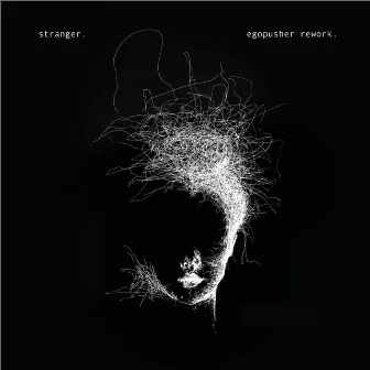 Stranger (Egopusher Rework) by Egopusher