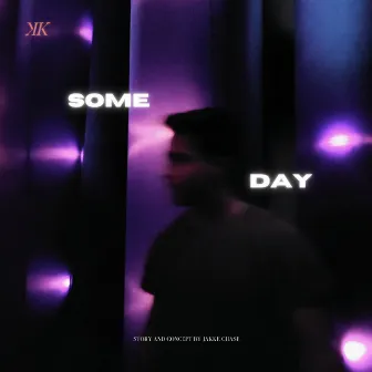 Some Day by Jakke Chase