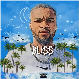 BLISS by Trae