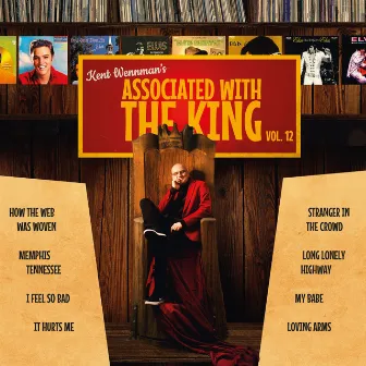 Associated with the King Vol. 12 by Kent Wennman