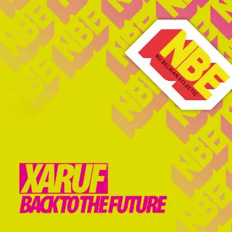 Back To The Future EP by Xaruf