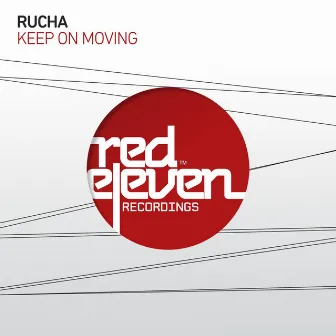 Keep on Moving by Rucha