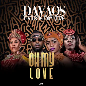 Oh My Love (feat. Eddy Kenzo) [Remix] by Davaos