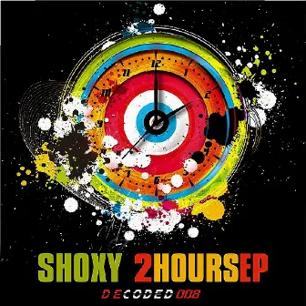 2 Hours EP by Shoxy