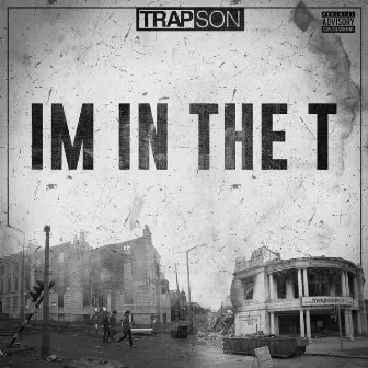 I'm in the T by Trapson