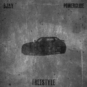 Powerglide Freestyle by b.john