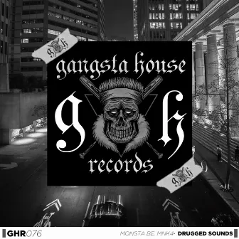 Drugged Sounds by Monsta Be