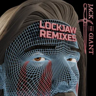 LOCKJAW Remixes by Jack The Giant