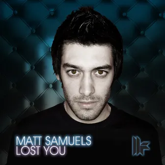 Lost You by Matt Samuels