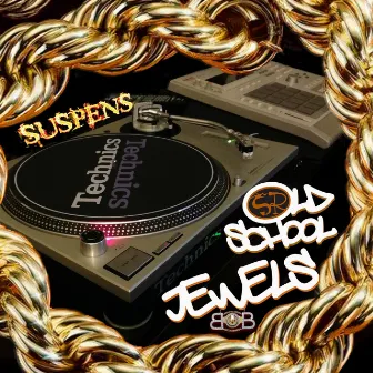 Old School Jewels by Suspens