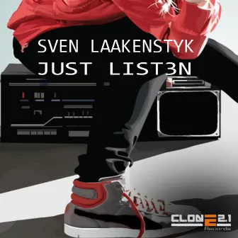 Just Listen by Sven Laakenstyk