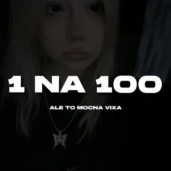 1 na 100 Ale to Mocna Vixa by iskraa