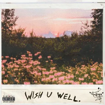 wish u well. by Tentempo