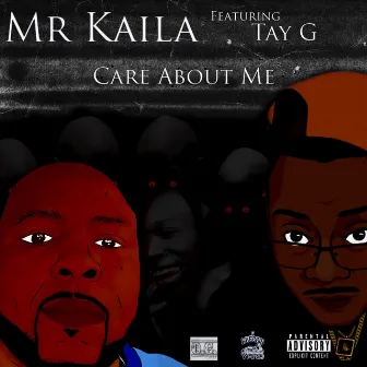 Care About Me by Mr Kaila