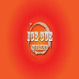 Wiskey by Ice Cue