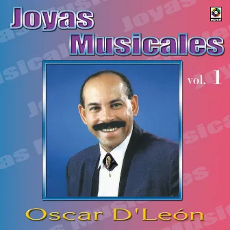 Joyas Musicales, Vol. 1 by Oscar D'León