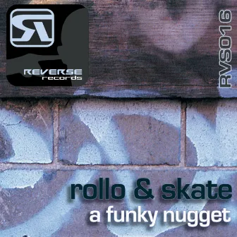 A Funky Nugget by Rollo