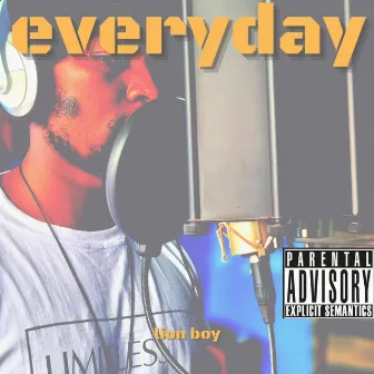 EVERYDAY by Lion Boy