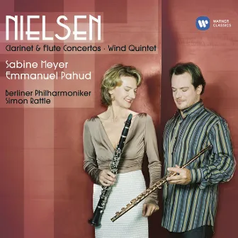 Nielsen: Clarinet & Flute Concertos, Wind Quintet by Sabine Meyer