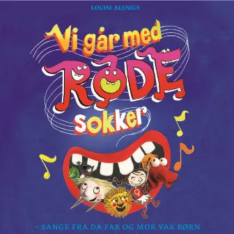 Vi går med røde sokker by Louise Alenius