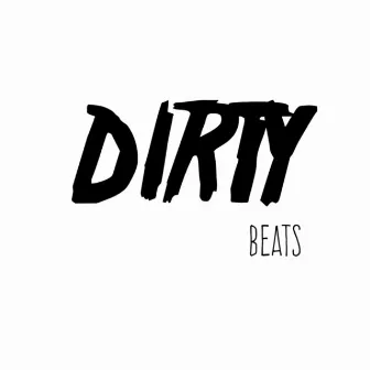 Dirty Beats by Dirty