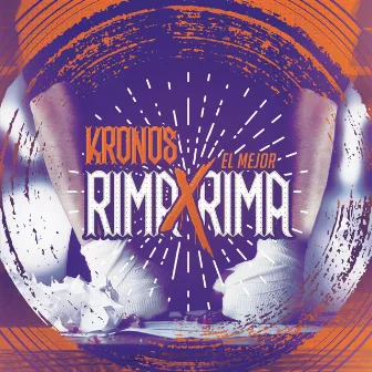 El Mejor Rima Por Rima by KRONOS