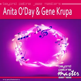 Beyond Patina Jazz Masters: Anita O'Day & Gene Krupa by Anita O'Day & Gene Krupa