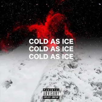 COLD AS ICE by Jahbari Love