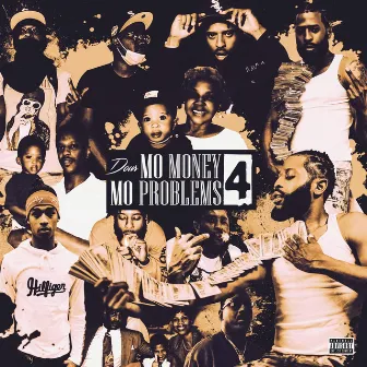 Mo Money Mo Problems 4 by Dour