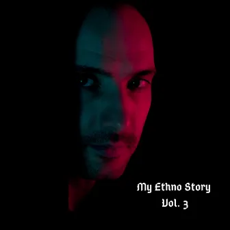 My Ethno Story, Vol. 3 (DJ Mix) by DJ Nick Ross