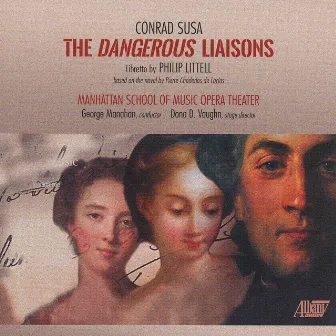 Conrad Susa: The Dangerous Liaisons by Manhattan School of Music Opera Orchestra