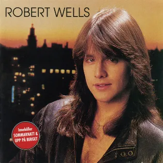 Robert Wells by Robert Wells