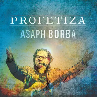 Profetiza by Asaph Borba