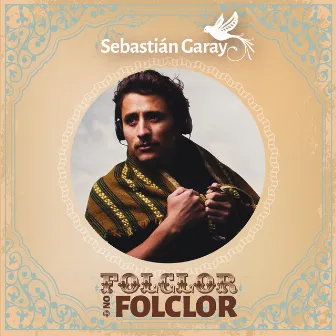 Folclor o no Folclor by Sebastián Garay