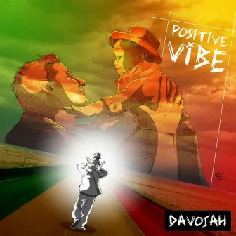 Positive Vibe by Davojah