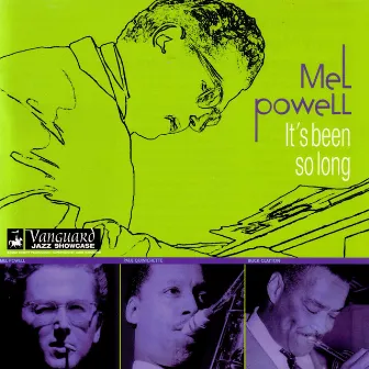 It's Been So Long by Mel Powell