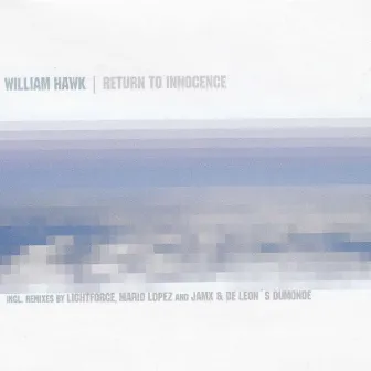 Return to Innocence by William Hawk