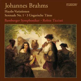 Brahms: Haydn-Variationen - Serenade No. 1 - 3 Ungarische Tänze by Robin Ticciati