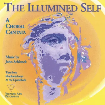 The Illumined Self by John Schlenck